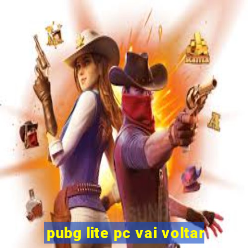 pubg lite pc vai voltar